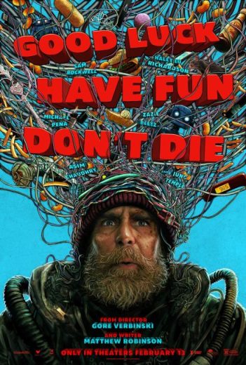 فيلم Good Luck, Have Fun, Don’t Die 2025 مترجم اون لاين
