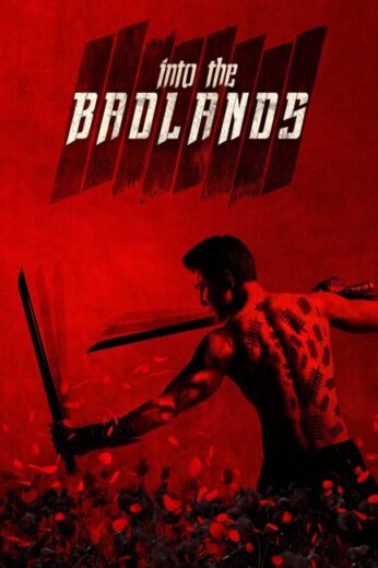 مسلسل Into the Badlands مترجم الموسم الاول