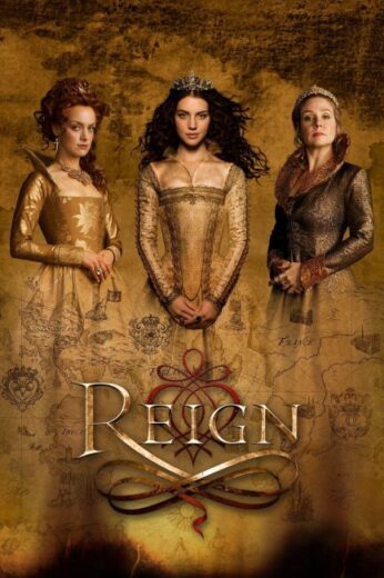 مسلسل Reign مترجم الموسم الرابع