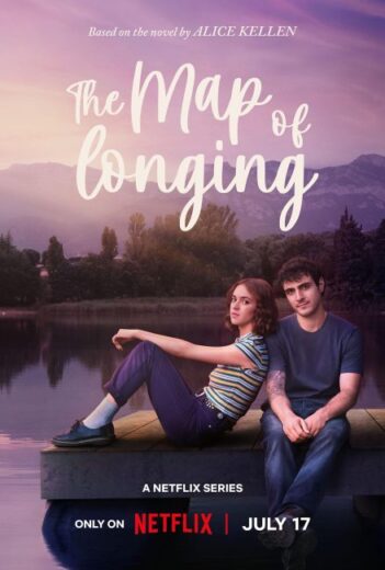 مسلسل The Map of Longing مترجم الموسم الاول